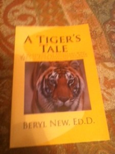 A TIGER'S TALE by Beryl A. New, Ed.D.